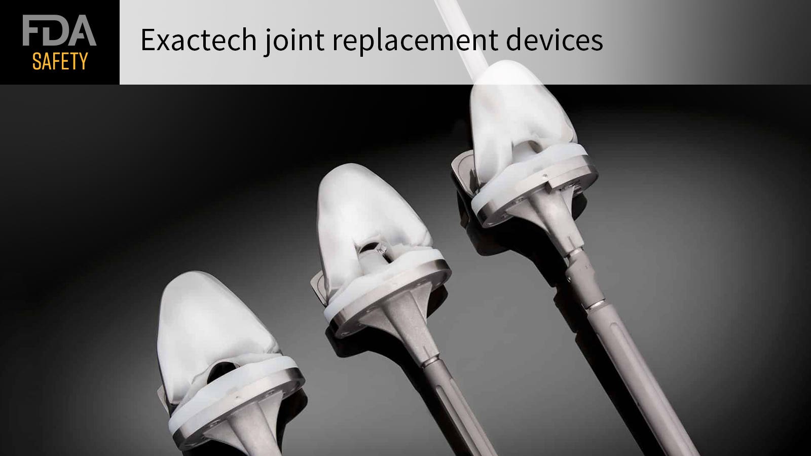 Exactech Joint Replacement Recall